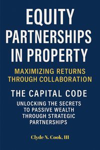 Produktbild: Equity Partnerships in Property: The Capital Code