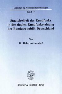 Produktbild: Staatsfreiheit des Rundfunks in der dualen Rundfunkordnung der Bundesrepublik Deutschland.