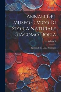Produktbild: Annali del Museo Civico di Storia Naturale Giacomo Doria; Volume II