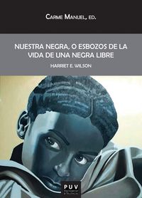 Produktbild: Nuestra Negra, o esbozos de la vida de una negra libre