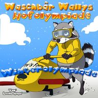 Produktbild: Waschb&auml;r Wallys Hofolympiade - Winterolympiade (gute nacht geschichten kinderbuch)