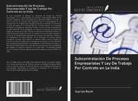 Produktbild: Subcontrataci&oacute;n De Procesos Empresariales Y Ley De Trabajo Por Contrato en La India