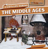Produktbild: Kids Life During The Middle Ag
