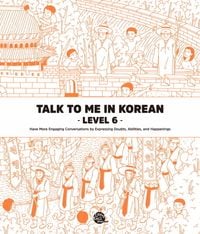 Bild vom Artikel Talk To Me In Korean - Level 6 vom Autor 