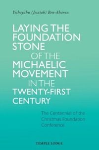 Produktbild: Laying the Foundation Stone of the Michaelic Movement in the Twenty-first Century