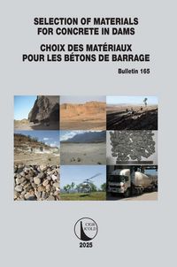Produktbild: Selection of Materials for Concrete in Dams / Choix des Mat&eacute;riaux Pour les B&eacute;tons de Barrage
