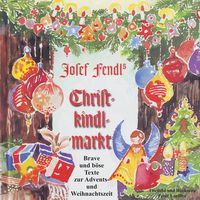 Produktbild: Josef Fendl's Christkindlmarkt