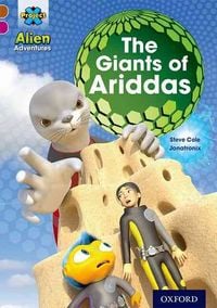 Bild vom Artikel Project X Alien Adventures: Brown Book Band, Oxford Level 10: The Giants of Ariddas vom Autor Steve Cole