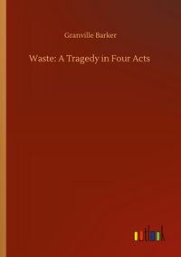 Produktbild: Waste: A Tragedy in Four Acts