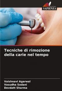 Produktbild: Tecniche di rimozione della carie nel tempo
