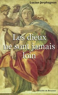 Produktbild: Les dieux ne sont jamais loin