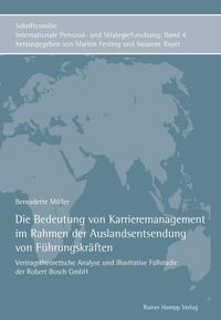 Produktbild: Die Bedeutung von Karrieremanagement im Rahmen der Auslandsentsendung von F&uuml;hrungskr&auml;ften