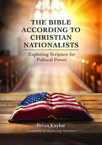 Produktbild: The Bible According to Christian Nationalists