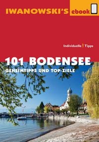 Produktbild: 101 Bodensee - Reiseführer von Iwanowski