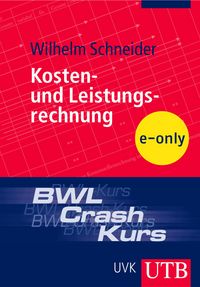 Produktbild: BWL-Crash-Kurs Kosten- und Leistungsrechnung