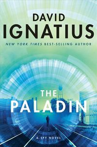 Bild vom Artikel The Paladin: A Spy Novel vom Autor David Ignatius