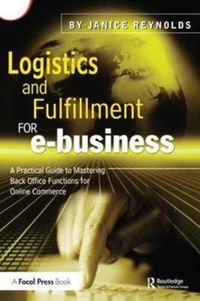 Produktbild: Reynolds, J: Logistics and Fulfillment for e-business