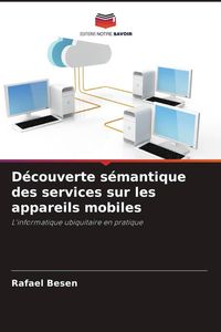 Produktbild: D&eacute;couverte s&eacute;mantique des services sur les appareils mobiles
