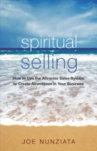 Produktbild: Nunziata, J: Spiritual Selling
