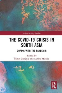 Produktbild: The Covid-19 Crisis in South Asia