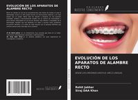Produktbild: Evoluci&oacute;n De Los Aparatos De Alambre Recto
