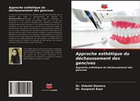 Produktbild: Approche esth&eacute;tique du d&eacute;chaussement des gencives