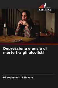 Produktbild: Depressione e ansia di morte tra gli alcolisti