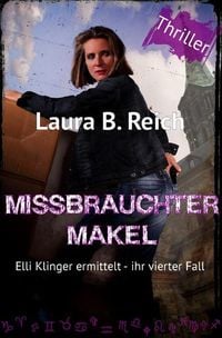 Produktbild: Elli Klinger ermittelt / Missbrauchter Makel