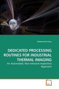 Produktbild: Omar, M: Dedicated Processing Routines For Industrial Therma