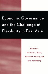 Produktbild: Economic Governance and the Challenge of Flexibility in East Asia
