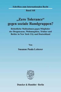 Produktbild: "Zero Tolerance" gegen soziale Randgruppen?