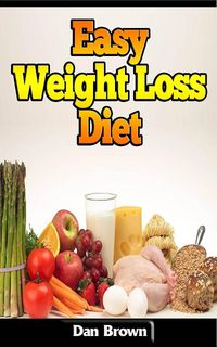 Bild vom Artikel Easy Weight Loss Diet vom Autor Dan Brown