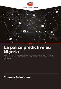 Produktbild: La police pr&eacute;dictive au Nigeria