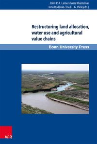 Produktbild: Restructuring land allocation, water use and agricultural value chains