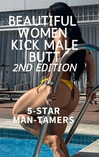 Produktbild: Beautiful Women Kick Male Butt 2nd Edition 5-Star Man Tamers
