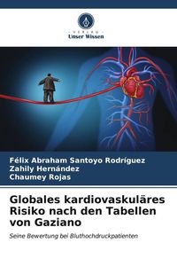 Produktbild: Globales kardiovaskul&auml;res Risiko nach den Tabellen von Gaziano