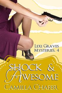 Produktbild: Shock and Awesome (Lexi Graves Mysteries, 4)