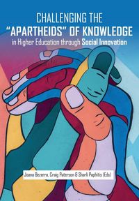 Produktbild: Challenging the Apartheids of Knowledge in Higher Education through Social Innovation