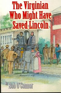 Produktbild: The Virginian Who Might Have Saved Lincoln