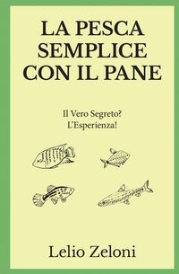 Produktbild: La Pesca Semplice con il Pane