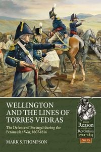 Produktbild: Wellington and the Lines of Torres Vedras