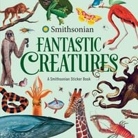 Produktbild: Fantastic Creatures: A Smithsonian Sticker Book