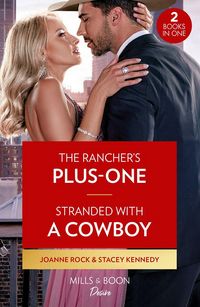 Produktbild: The Rancher's Plus-One / Stranded With A Cowboy
