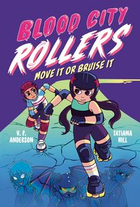 Produktbild: Blood City Rollers: Move It or Bruise It