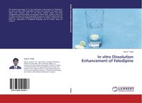 Produktbild: In vitro Dissolution Enhancement of Felodipine