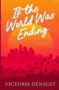 Produktbild: If the World Was Ending