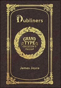 Produktbild: Large Print - Dubliners - Grand Type Collector's Edition - Matte Hardcover with Dust Jacket