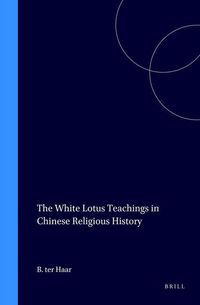 Produktbild: The White Lotus Teachings in Chinese Religious History
