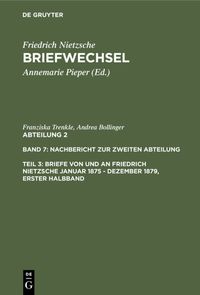 Produktbild: Briefe von und an Friedrich Nietzsche Januar 1875 - Dezember 1879. Gesamtregister zur zweiten Abteilung