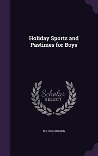 Produktbild: Holiday Sports and Pastimes for Boys